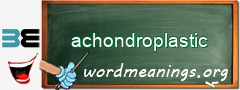 WordMeaning blackboard for achondroplastic